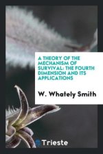 Theory of the Mechanism of Survival