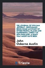Journal of William Jefferay, Gentleman
