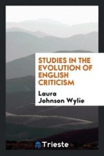 Studies in the Evolution of English Criticism