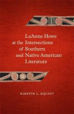 LeAnne Howe at the Intersections of Southern and Native American Literature