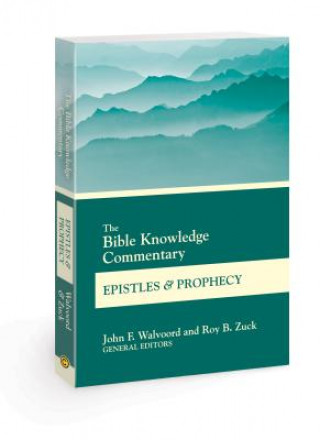 Bible Knowledge Commentary Epistles and Prophecy