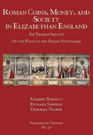 Roman Coins, Money, and Society in Elizabethan England