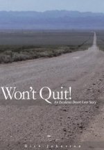 Wont Quit! an Escalante Desert Love Story