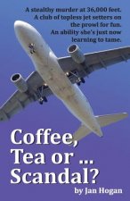 Coffee, Tea or ... Scandal?