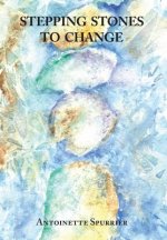 Stepping Stones to Change