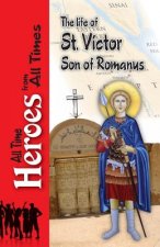 Life of Saint Victor Son of Romanus