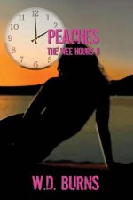 Peaches: The Wee Hours II