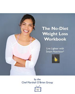 The No-Diet Weight Loss Workbook