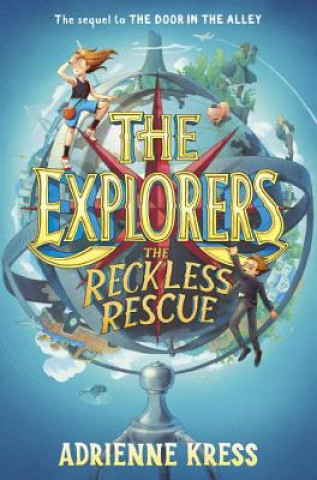Explorers: The Reckless Rescue
