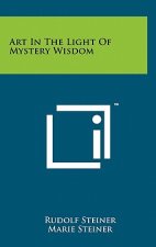 Art In The Light Of Mystery Wisdom