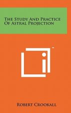 The Study And Practice Of Astral Projection