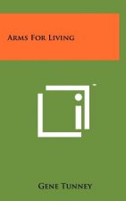Arms For Living