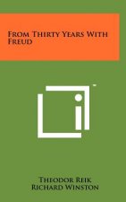 From Thirty Years With Freud