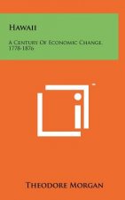 Hawaii: A Century Of Economic Change, 1778-1876