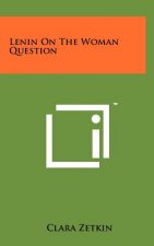 Lenin On The Woman Question
