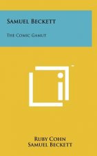 Samuel Beckett: The Comic Gamut