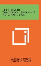 The Harvard Theological Review V19, No. 2, April, 1926