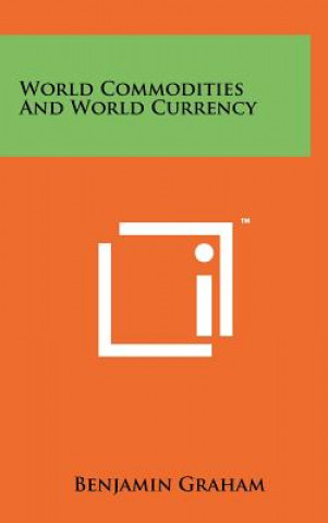 World Commodities And World Currency