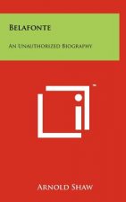 Belafonte: An Unauthorized Biography