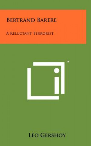 Bertrand Barere: A Reluctant Terrorist