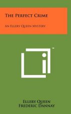 The Perfect Crime: An Ellery Queen Mystery
