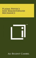 Plasma Physics And Magnetofluid Mechanics