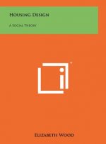 Housing Design: A Social Theory