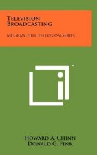 Television Broadcasting: McGraw Hill Television Series