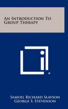 An Introduction To Group Therapy