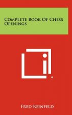 Complete Book Of Chess Openings
