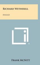 Richard Wetherill: Anasazi