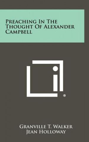 Preaching In The Thought Of Alexander Campbell