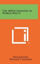 The 409th Infantry In World War II