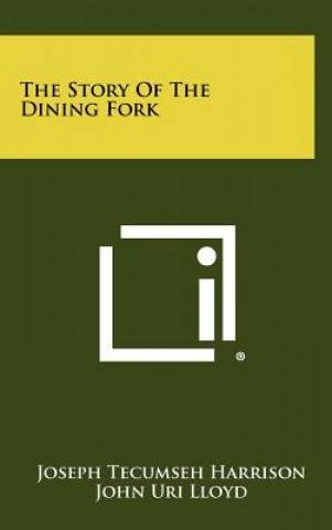 The Story Of The Dining Fork