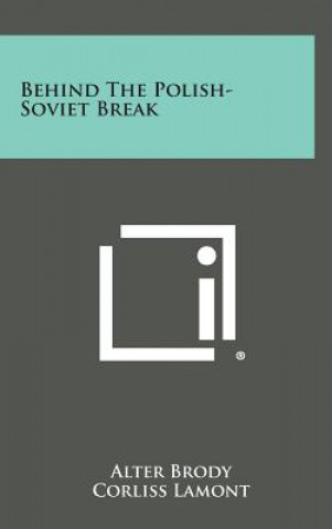 Behind the Polish-Soviet Break