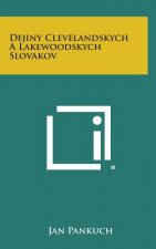 Dejiny Clevelandskych a Lakewoodskych Slovakov