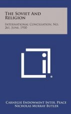 The Soviet and Religion: International Conciliation, No. 261, June, 1930