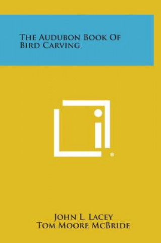 The Audubon Book of Bird Carving