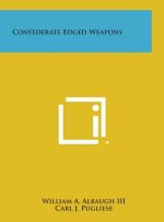 Confederate Edged Weapons