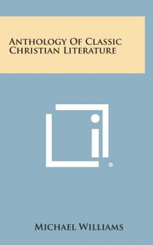 Anthology of Classic Christian Literature