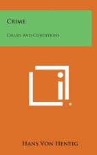 Crime: Causes and Conditions