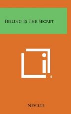 Feeling Is the Secret