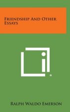 Friendship and Other Essays