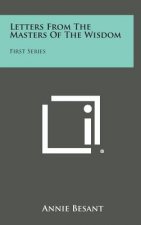 Letters from the Masters of the Wisdom: First Series