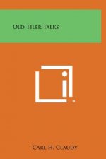 Old Tiler Talks