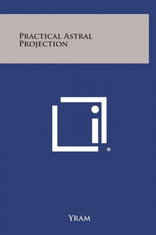 Practical Astral Projection