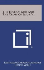 The Love of God and the Cross of Jesus, V1