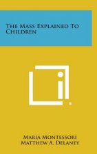 The Mass Explained to Children