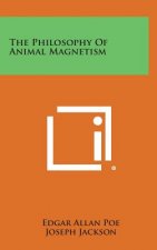 The Philosophy of Animal Magnetism