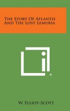 The Story of Atlantis and the Lost Lemuria
